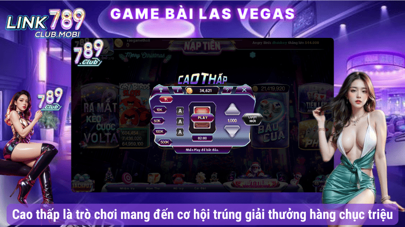 Cao thấp là trò chơi mang đến cơ hội trúng giải thưởng hàng chục triệu