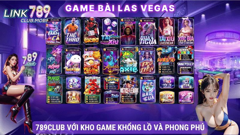 789Club với kho game khổng lồ và phong phú